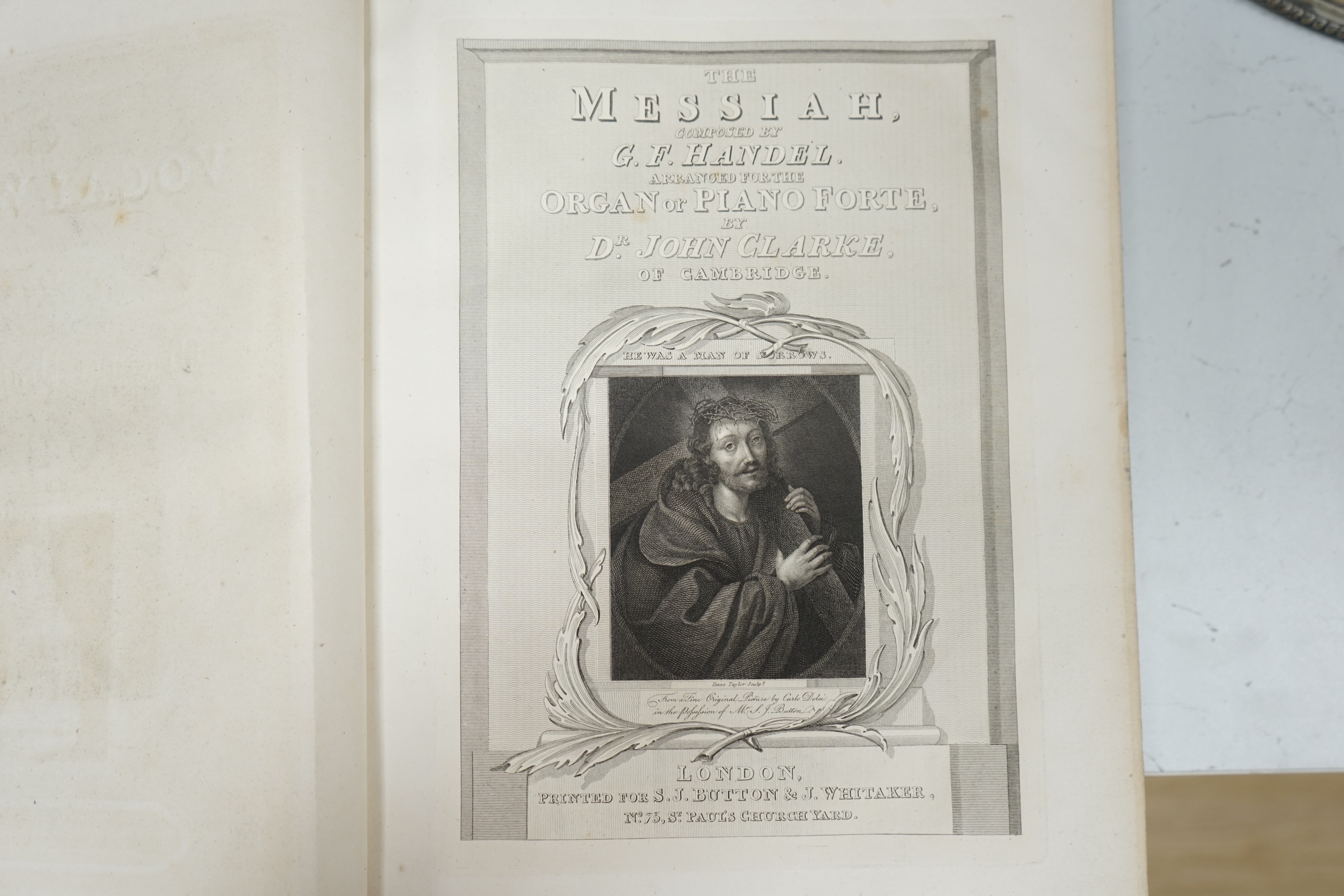 Handel, George Friedrich - The Messiah ... Arranged for the Organ or Piano Forte, by Dr John Clarke, of Cambridge. pictorial engraved series title, pictorial engraved title, engraved dedication and the 4 part vocal harmo